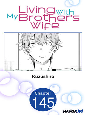 cover image of Living With My Brother's Wife, Chapter 145